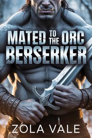 Mated to the Orc Berserker (Brides of the Citadel Orcs #3)