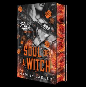 Soul of a Witch: Deluxe Special Edition by Harley Laroux