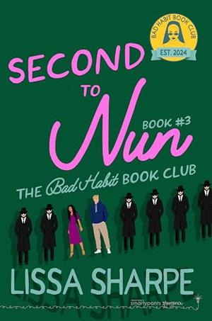 Second to Nun: A Second Chance Forbidden Romance by Smartypants Romance, Lissa Sharpe