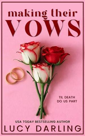 Making Their Vows by Lucy Darling