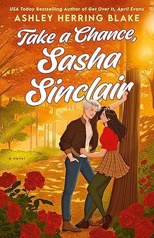 Take a Chance, Sasha Sinclair by Ashley Herring Blake