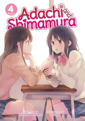 Adachi and Shimamura  Vol. 4 by Hitoma Iruma