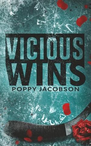 Vicious Wins by Poppy Jacobson