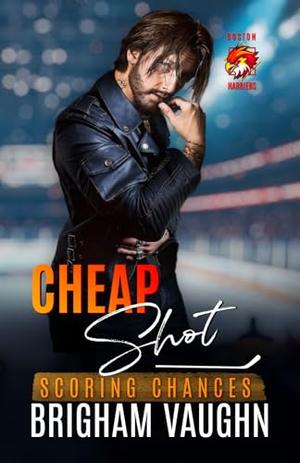 Cheap Shot: An M/M Hockey Romance by Brigham Vaughn, Wander Aguiar