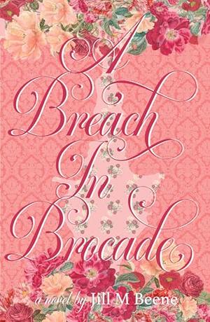 A Breach in Brocade by Jill M. Beene