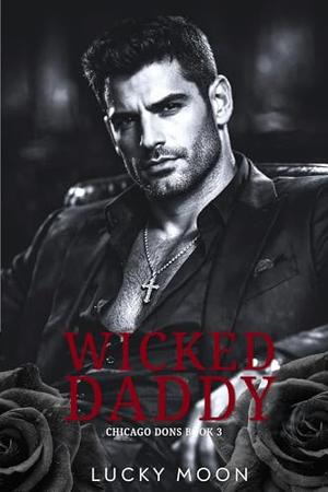 Wicked Daddy by Lucky Moon
