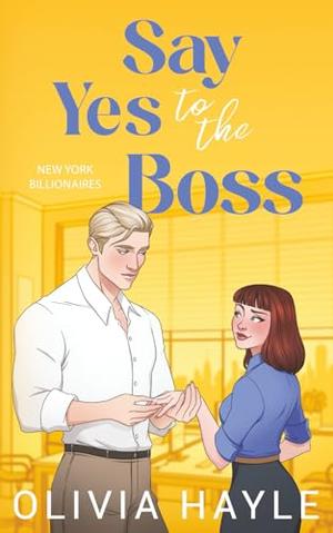 Say Yes to the Boss by Olivia Hayle
