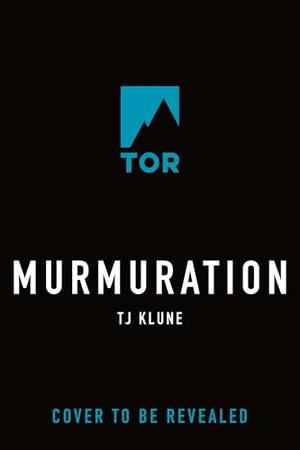 Murmuration by T.J. Klune