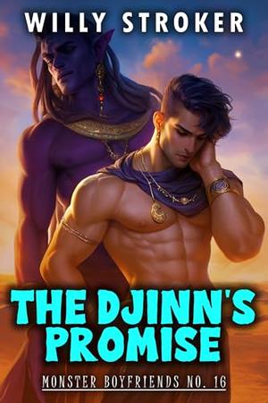 The Djinn's Promise: A Spicy MM Genie Monster Romance (Monster Boyfriends #16)