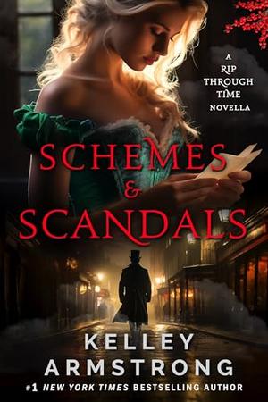Schemes & Scandals by Kelley Armstrong