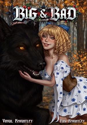 Big and Bad by Virgil Knightley, Yuki Knightley