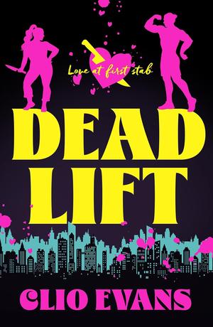 Dead Lift by Clio Evans