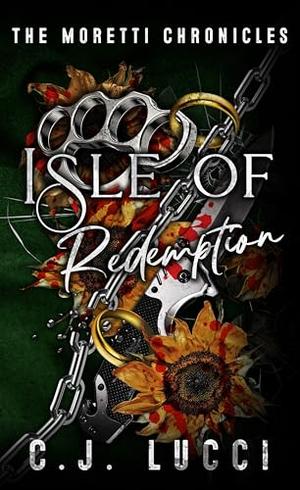 Isle of Redemption by C.J. Lucci