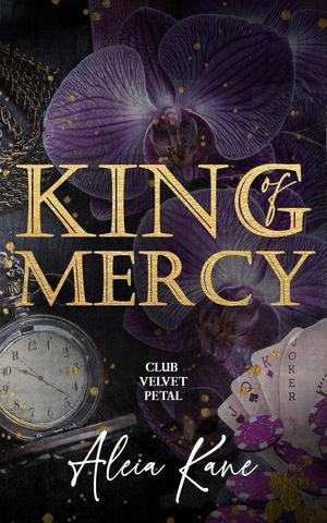 King of Mercy by Aleia Kane