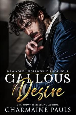Callous Desire by Charmaine Pauls