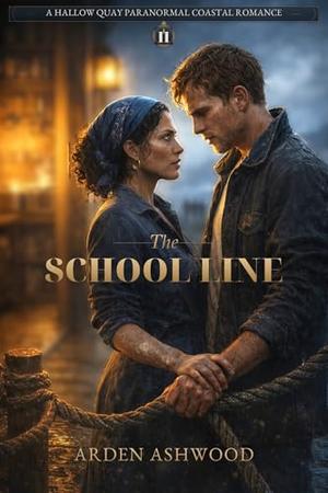 The School Line by Arden Ashwood