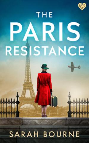 The Paris Resistance by Sarah Bourne