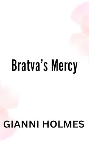 Bratva's Mercy by Gianni Holmes