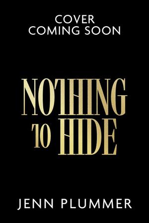 Nothing to Hide by Jenn Plummer