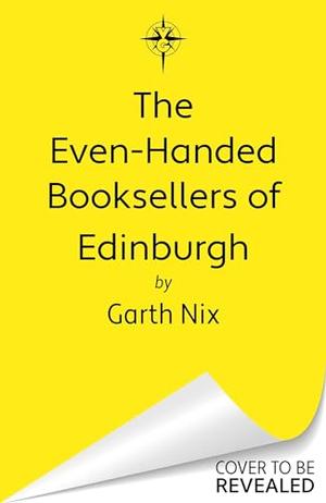 The Even-Handed Booksellers of Edinburgh (Left-Handed Booksellers of London #3)