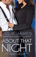 About That Night (FBI/US Attorney #3) by Julie James