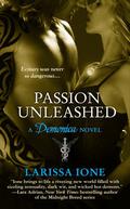 Passion Unleashed by Larissa Ione