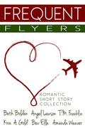 Frequent Flyers by Bev Elle