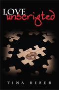 Love Unscripted (Love #1) by Tina Reber