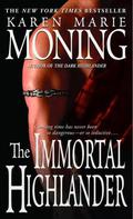 The Immortal Highlander by Karen Marie Moning