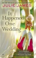 It Happened One Wedding (FBI/US Attorney #5) by Julie James
