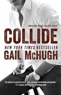 Collide (Collide #1) by Gail McHugh