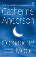 Comanche Moon by Catherine Anderson