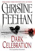 Dark Celebration by Christine Feehan