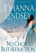No Choice But Seduction by Johanna Lindsey