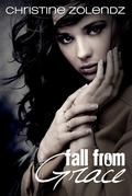 Fall From Grace by Christine Zolendz