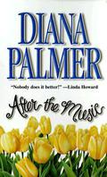 After The Music by Diana Palmer