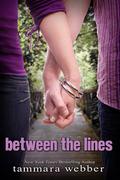 Between the Lines (Between the Lines #1) by Tammara Webber