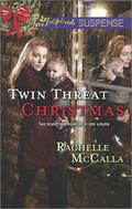 Twin Threat Christmas: One Silent Night\Danger in the Manger by Rachelle McCalla