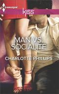 Man vs. Socialite by Charlotte Phillips