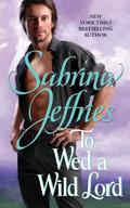 To Wed a Wild Lord by Sabrina Jeffries