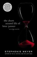 The Short Second Life of Bree Tanner (The Twilight Saga #3.5) by Stephenie Meyer