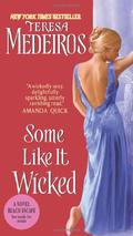 Some Like It Wicked (Kincaid Highland #1) by Teresa Medeiros