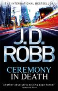Ceremony in Death by J.D. Robb
