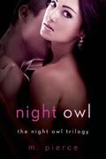 Night Owl (Night Owl #1) by M. Pierce