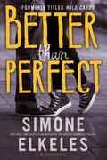 Better Than Perfect by Simone Elkeles
