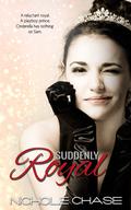 Suddenly Royal (Suddenly #1) by Nichole Chase