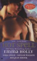 Hot Spell by Emma Holly, Lora Leigh