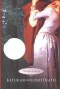 Keturah and Lord Death by Martine Leavitt