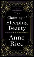 The Claiming of Sleeping Beauty (Sleeping Beauty #1) by A.N. Roquelaure