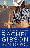 Run to You (Lovett, Texas #4) by Rachel Gibson